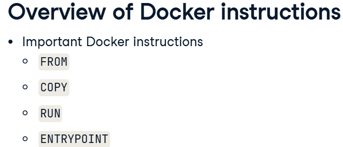 Overview of Docker instructions; Important Docker instructions; FROM; COPY; RUN; ENTRYPOINT

Português (tradução):
Visão geral das instruções Docker; Instruções importantes do Docker; FROM; COPY; RUN; ENTRYPOINT